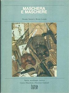 Bruno Lanata - Giornalista, divulgatore scientifico - 1984 - Maschera e maschere: storia, morfologia, tecnica, La casa Usher (Ses) - con: Danato Sartori - Paola Piizzi